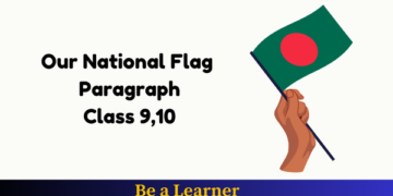 Our National Flag Paragraph | Class 9,10